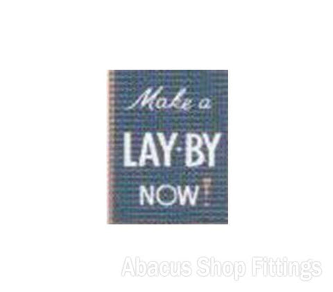SHOWCARD - MAKE A LAY-BY NOW